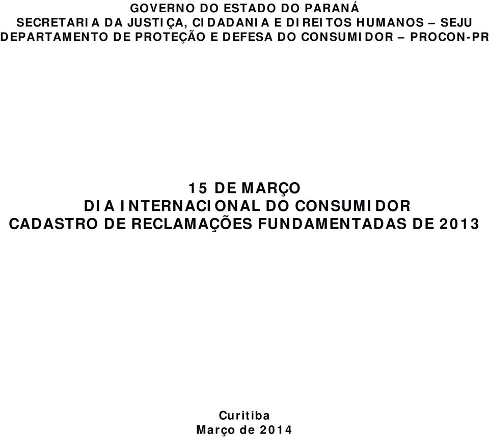 CONSUMIDOR PROCON-PR 15 DE MARÇO DIA INTERNACIONAL DO