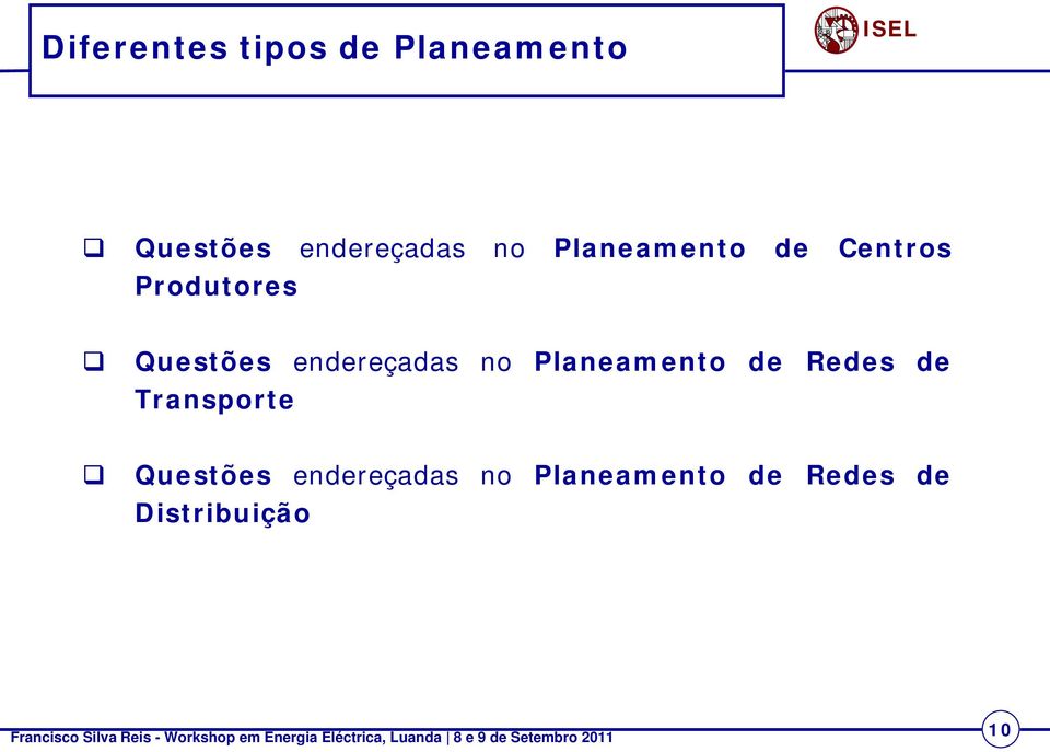 endereçadas no Planeamento de Redes de Transporte