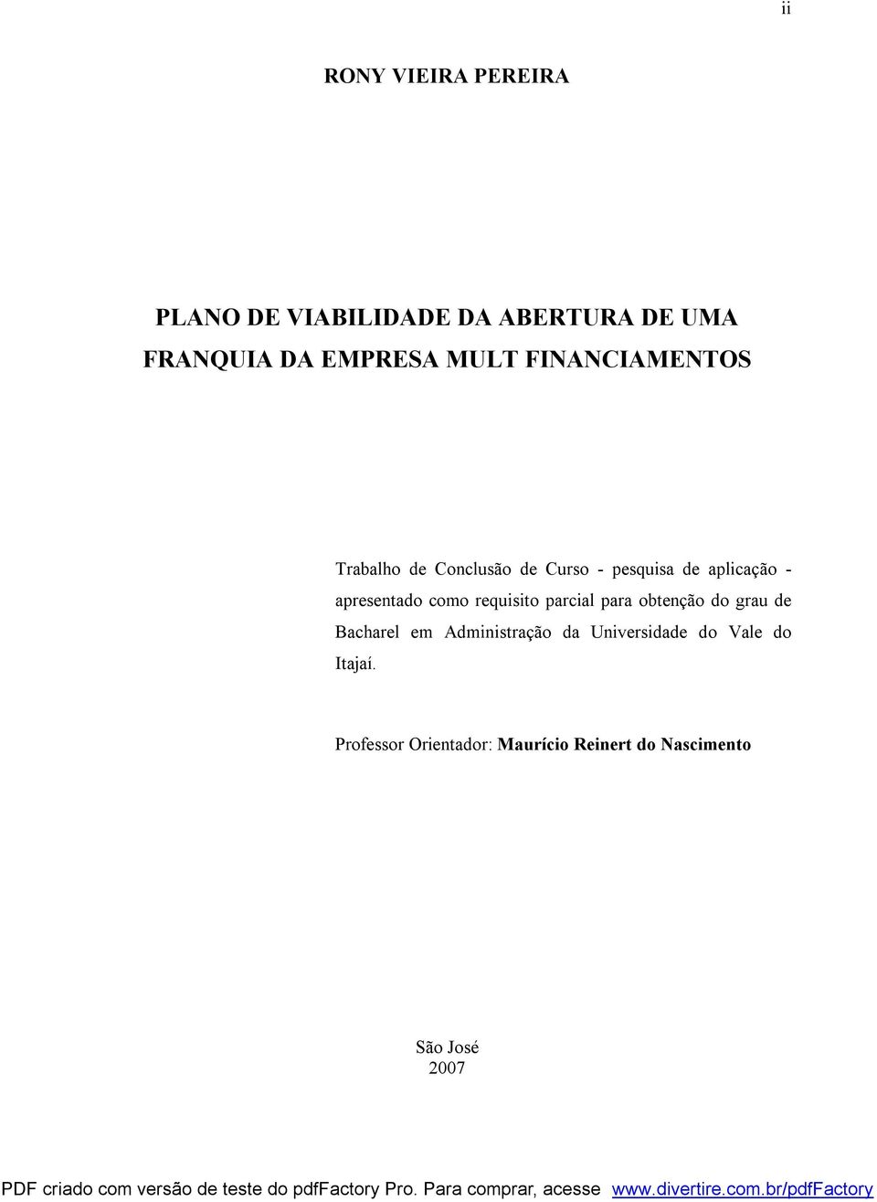 apresentado como requisito parcial para obtenção do grau de Bacharel em Administração