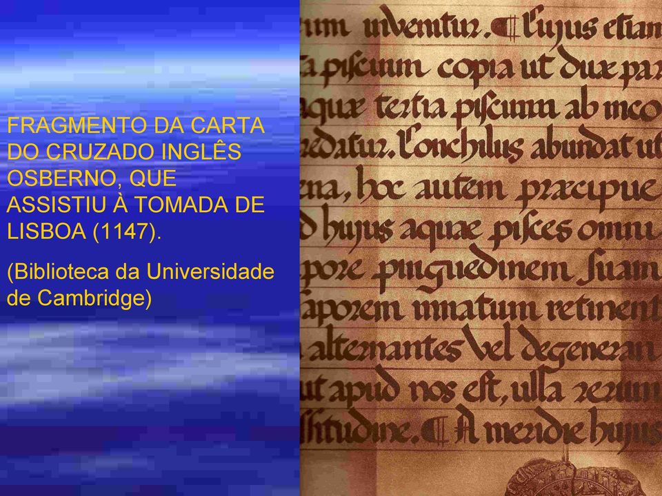 TOMADA DE LISBOA (1147).