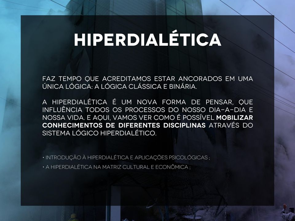 e aqui, vamos ver como é possível mobilizar conhecimentos de diferentes disciplinas através do sistema lógico