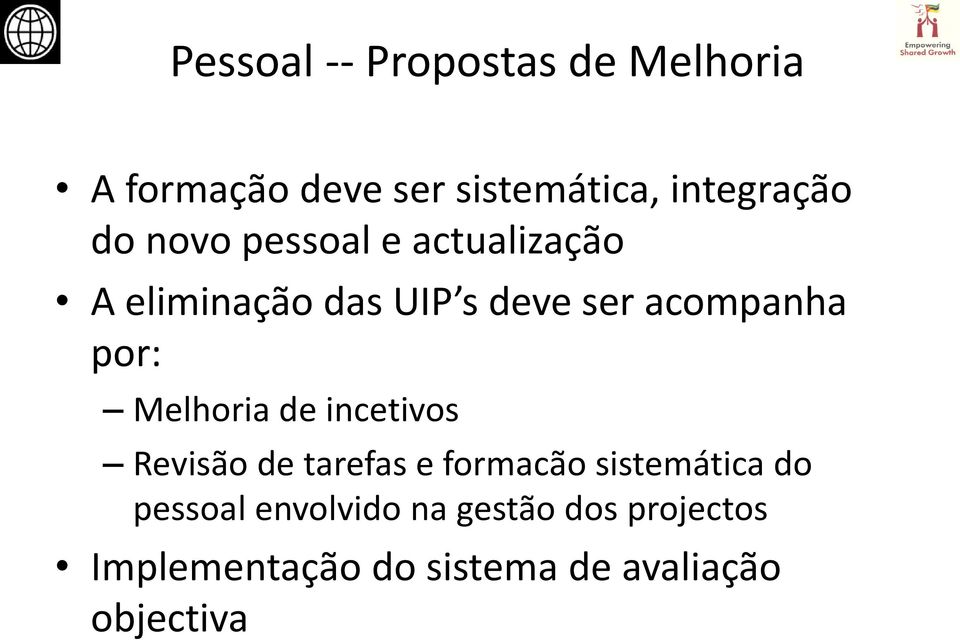 Melhoria de incetivos Revisão de tarefas e formacão sistemática do pessoal