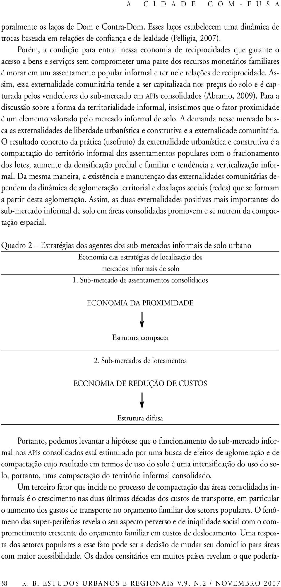 informal e ter nele relações de reciprocidade.