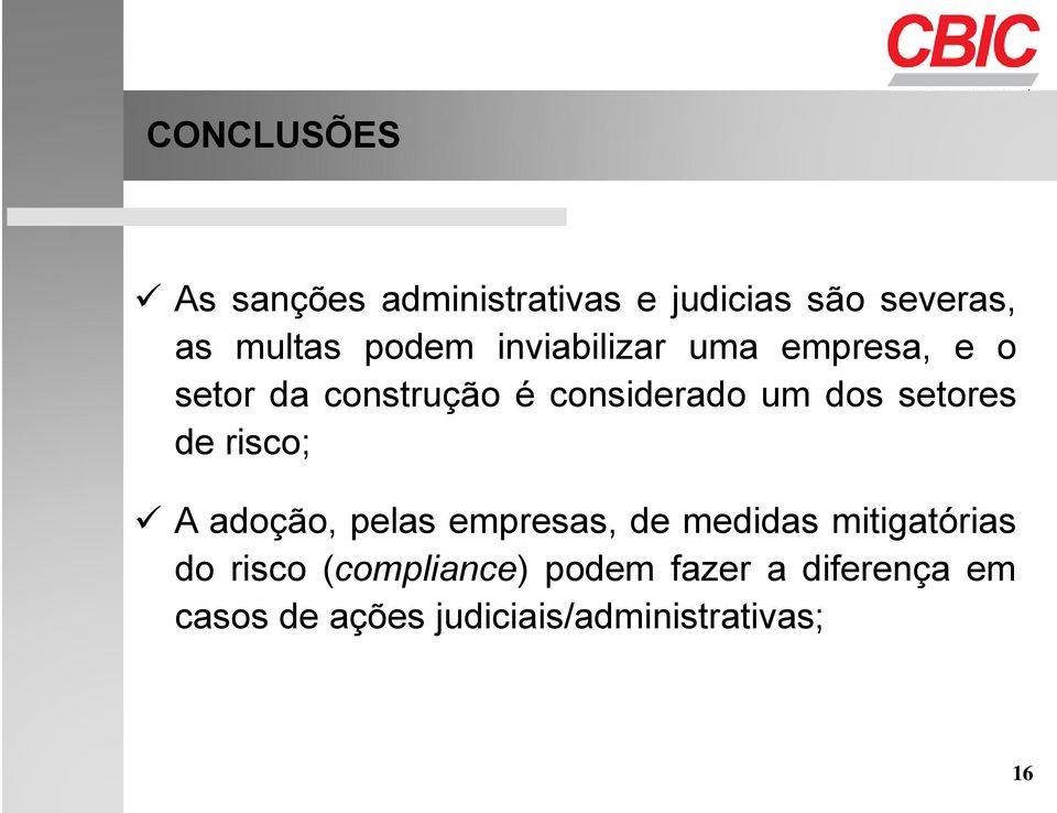 setores de risco; A adoção, pelas empresas, de medidas mitigatórias do risco