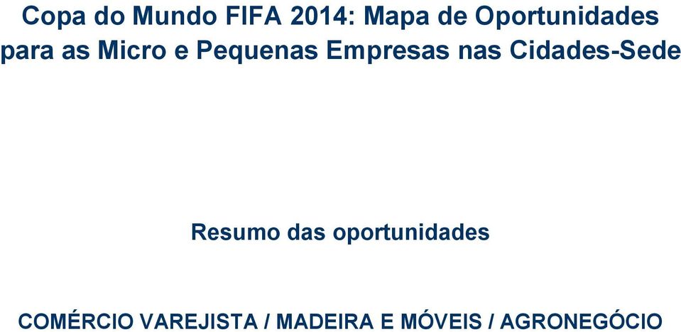 Empresas nas Cidades-Sede Resumo das