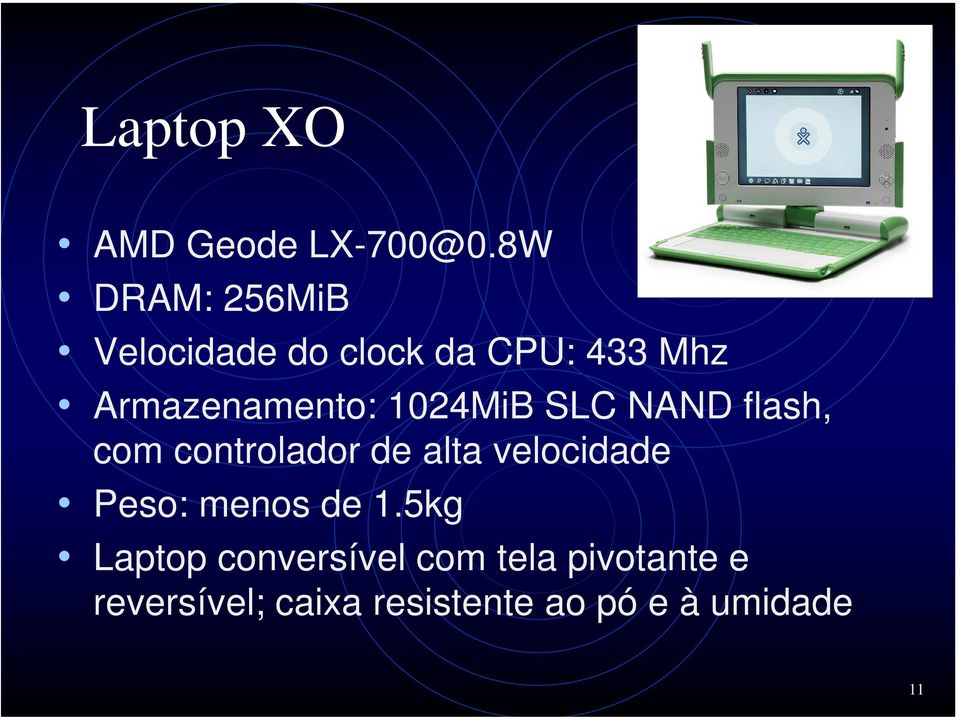 1024MiB SLC NAND flash, com controlador de alta velocidade Peso: