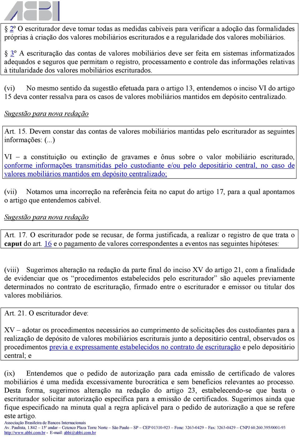 titularidade dos valores mobiliários escriturados.