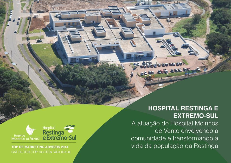 atuação do Hospital Moinhos de Vento envolvendo a