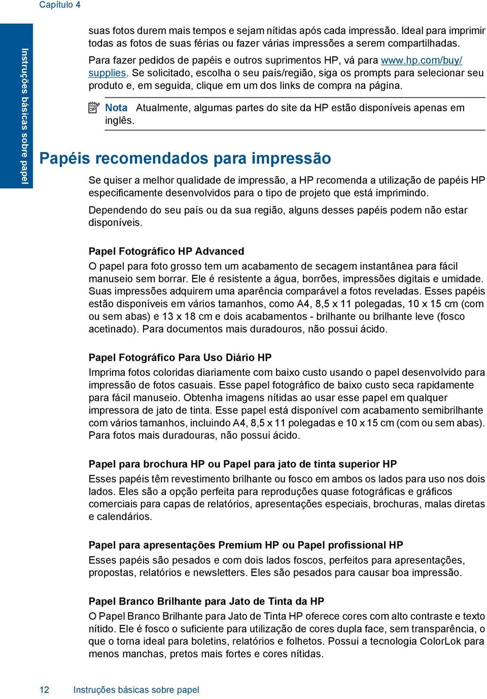 Se solicitado, escolha o seu país/região, siga os prompts para selecionar seu produto e, em seguida, clique em um dos links de compra na página.