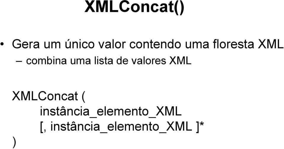 lista de valores XML XMLConcat (