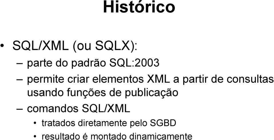 usando funções de publicação comandos SQL/XML