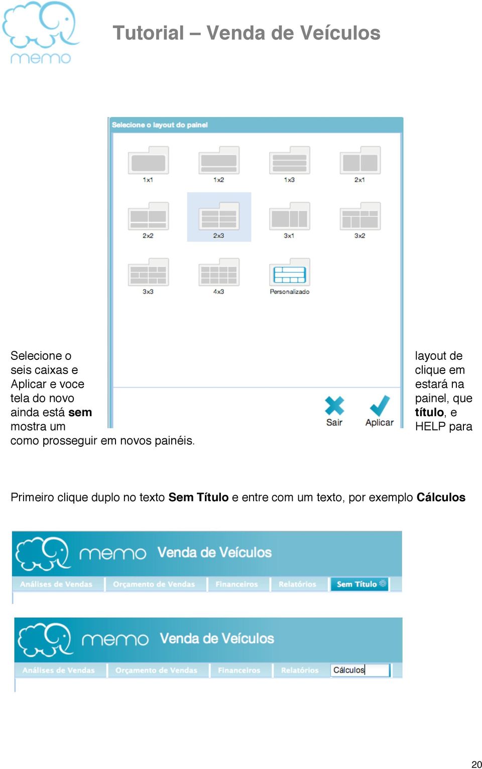 layout de clique em estará na painel, que título, e HELP para