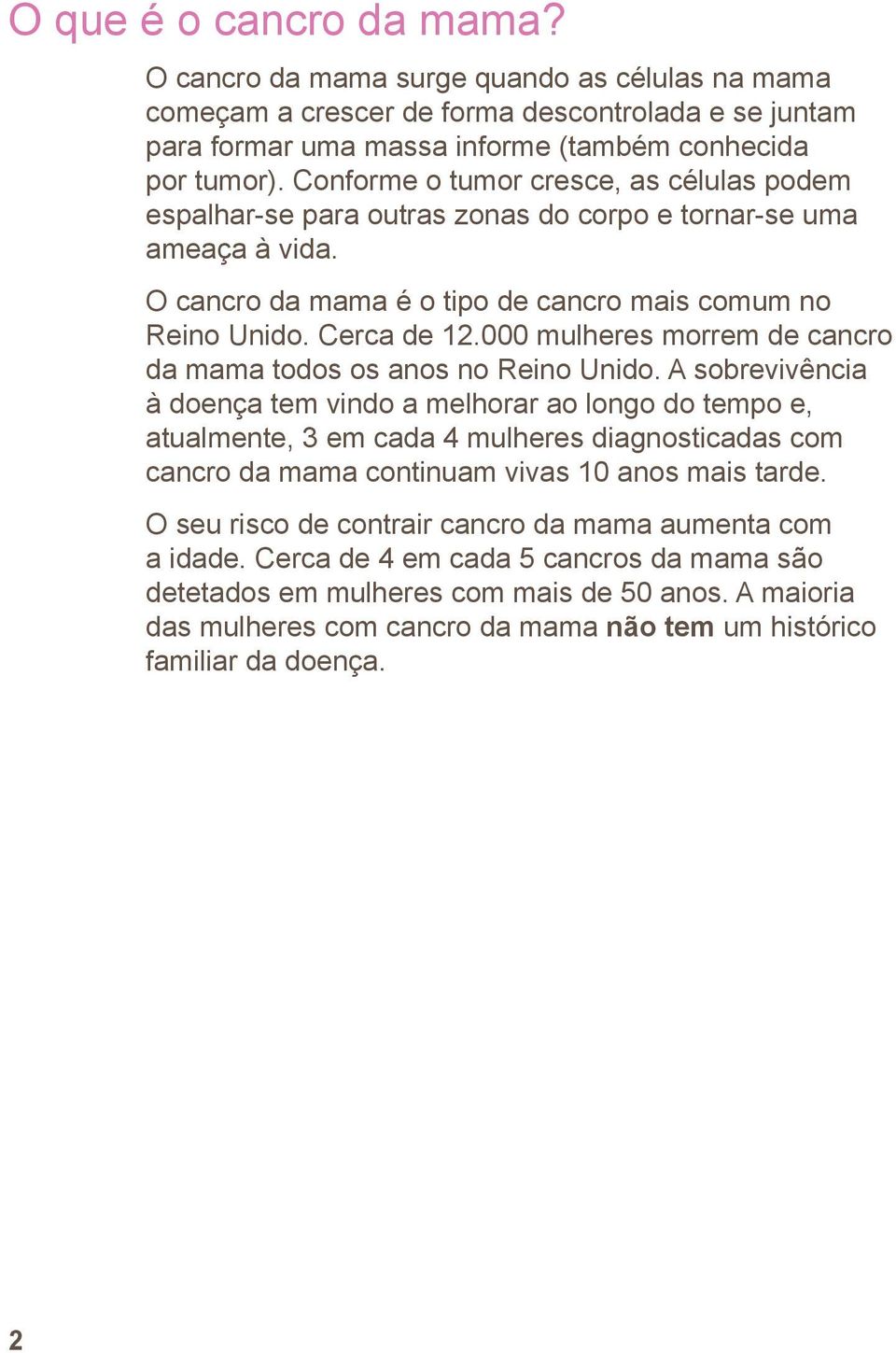 000 mulheres morrem de cancro da mama todos os anos no Reino Unido.