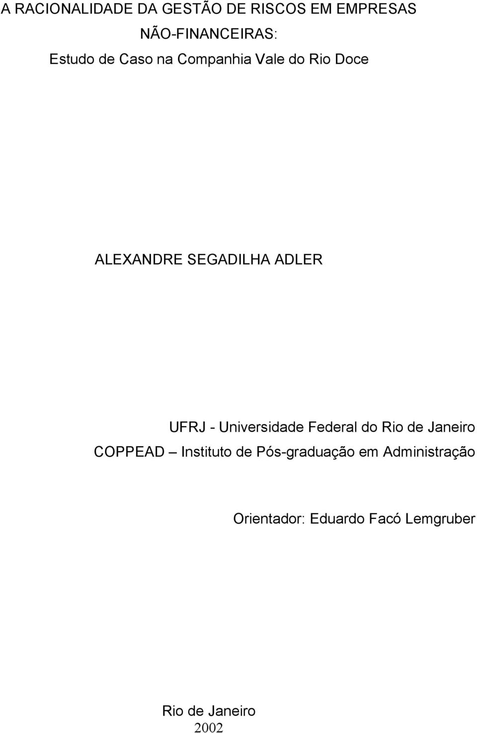 Universidade Federal do Rio de Janeiro COPPEAD Instituto de