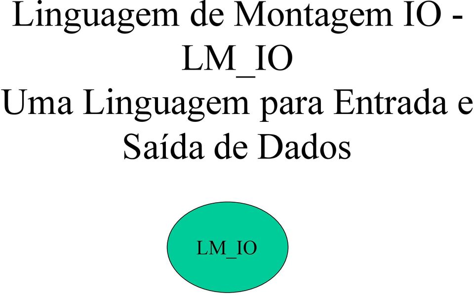 Uma Linguagem para