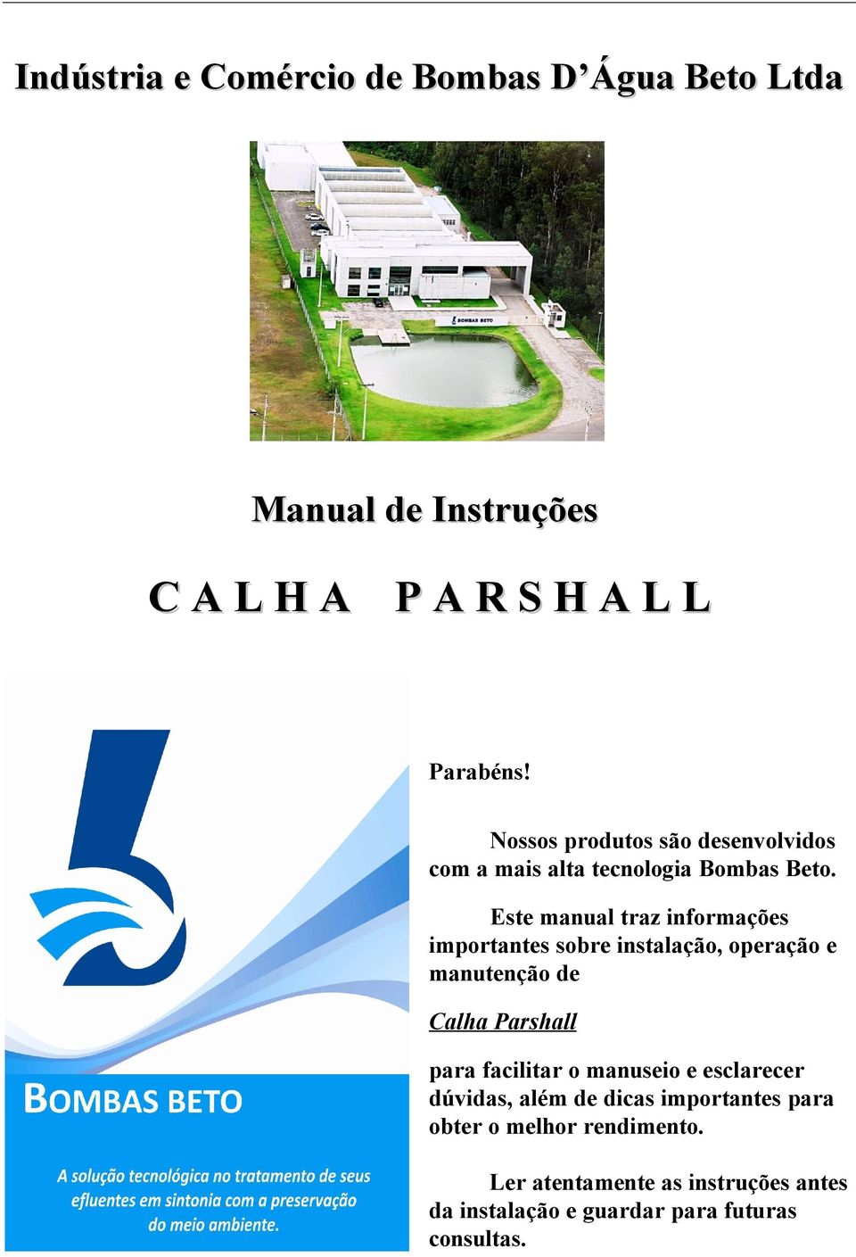 Este manual traz informações importantes sobre instalação, operação e manutenção de Calha Parshall para facilitar