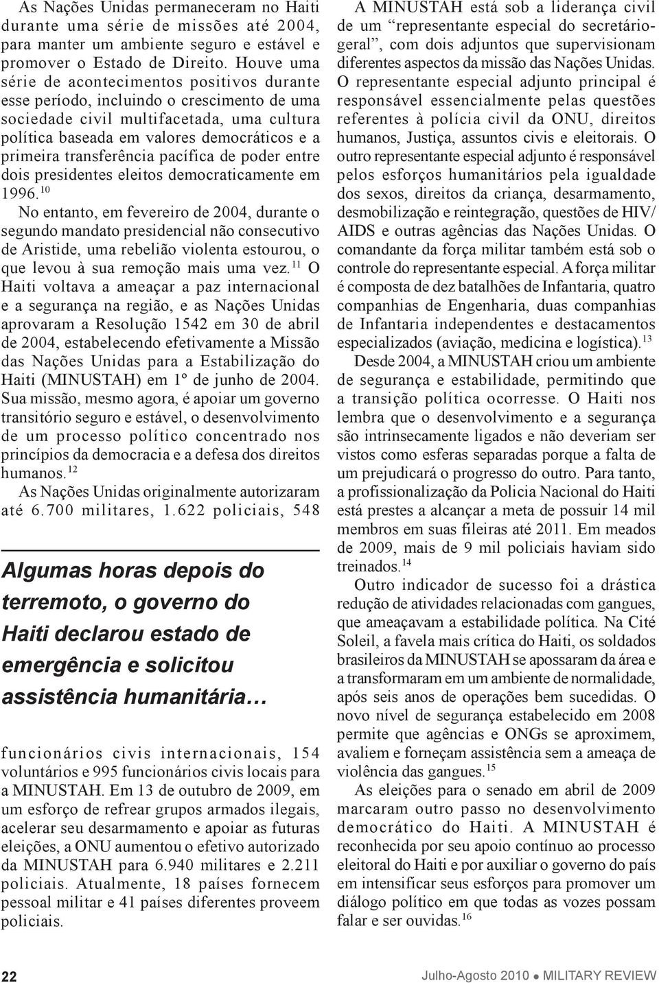 transferência pacífica de poder entre dois presidentes eleitos democraticamente em 1996.