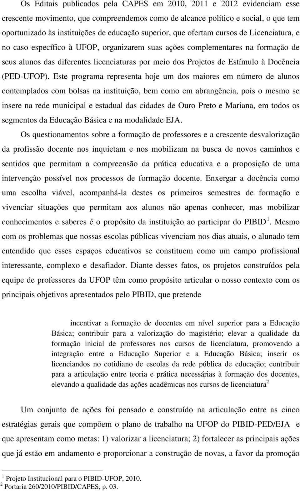 Estímulo à Docência (PED-UFOP).