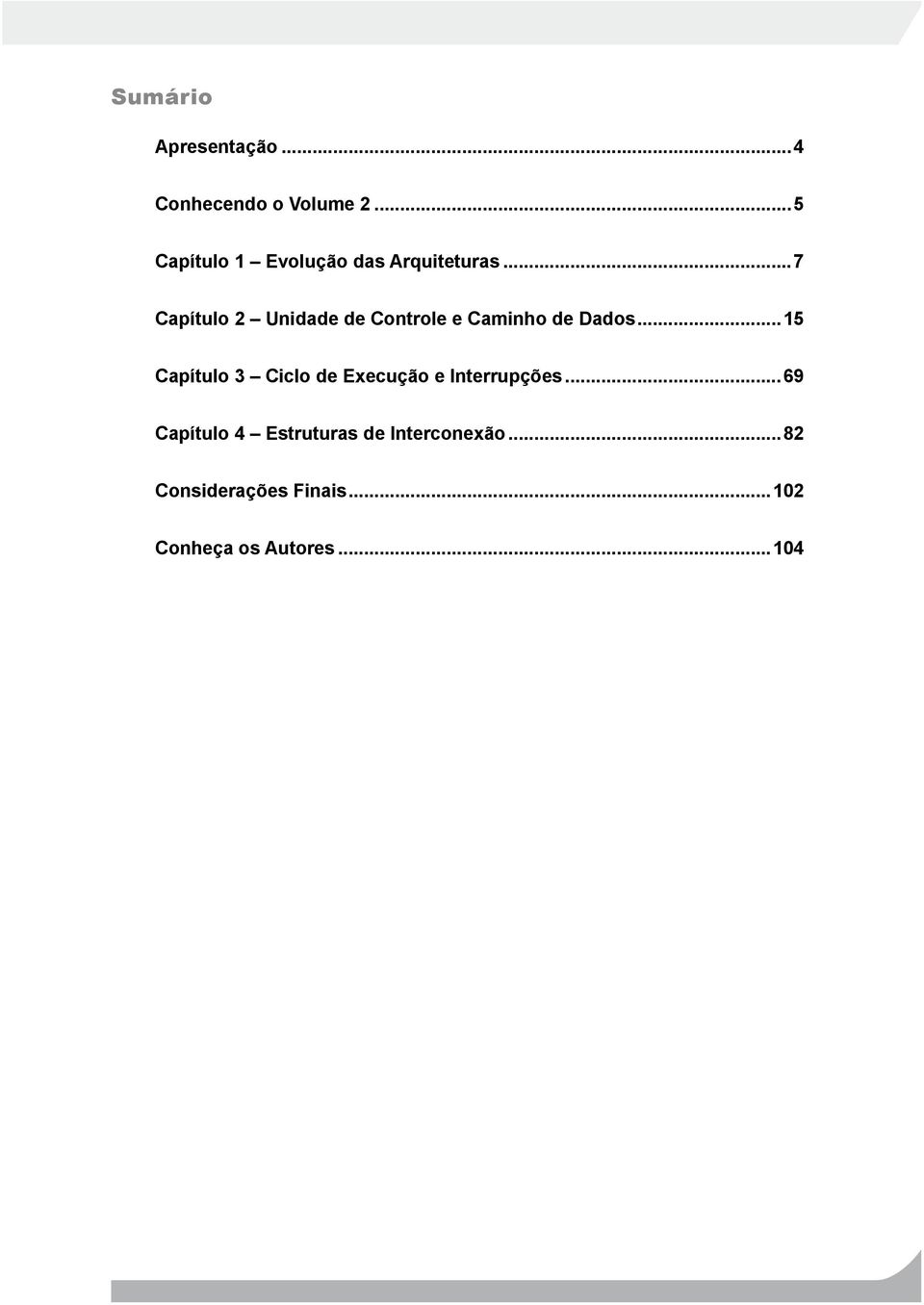 ..7 Capítulo 2 Unidade de Controle e Caminho de Dados.