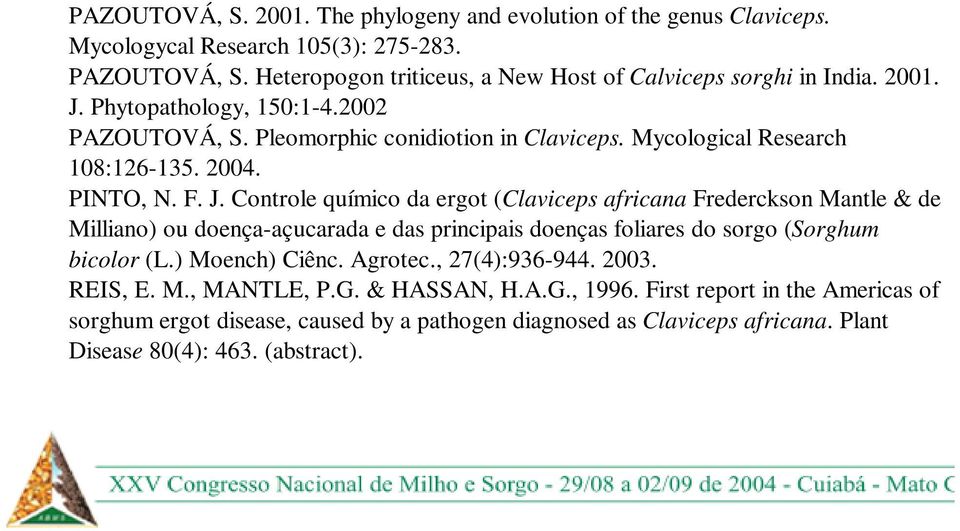 Mycological Research 108:126-135. 2004. PINTO, N. F. J.
