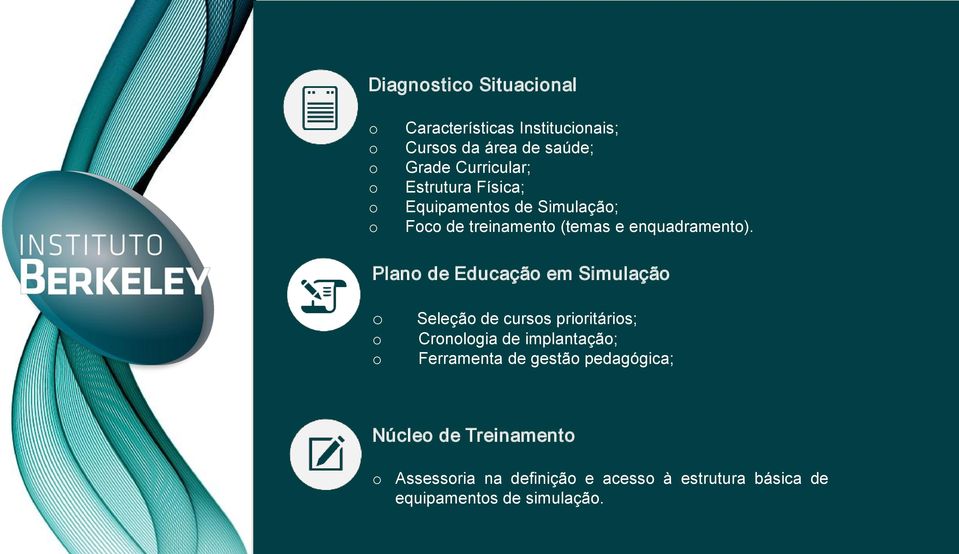 Plan de Educaçã em Simulaçã Seleçã de curss priritáris; Crnlgia de implantaçã; Ferramenta de gestã