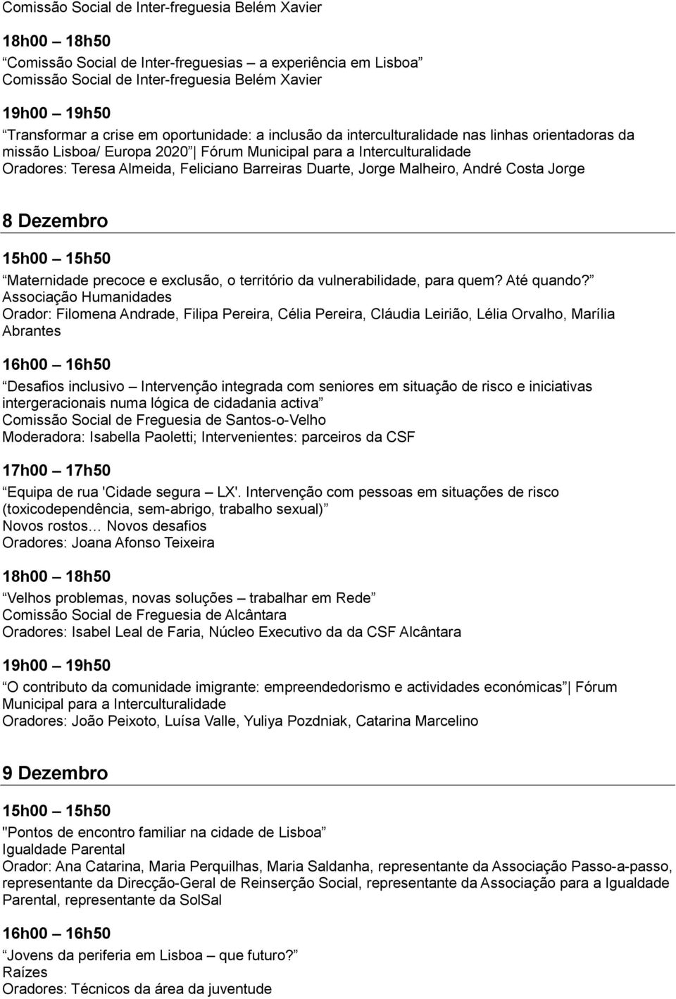 André Costa Jorge 8 Dezembro Maternidade precoce e exclusão, o território da vulnerabilidade, para quem? Até quando?