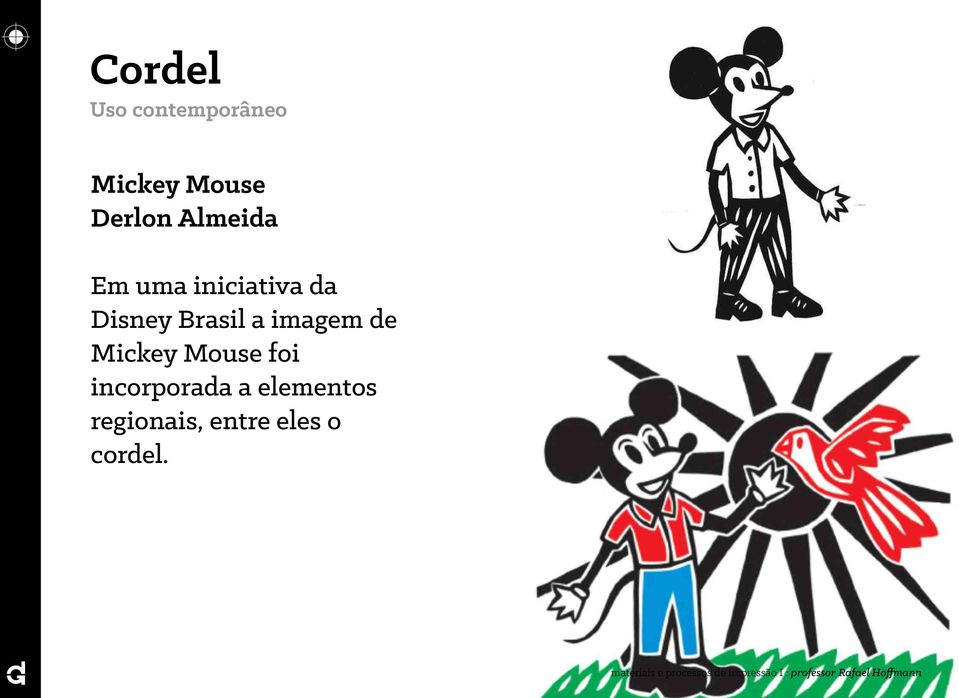 Brasil a imagem de Mickey Mouse foi