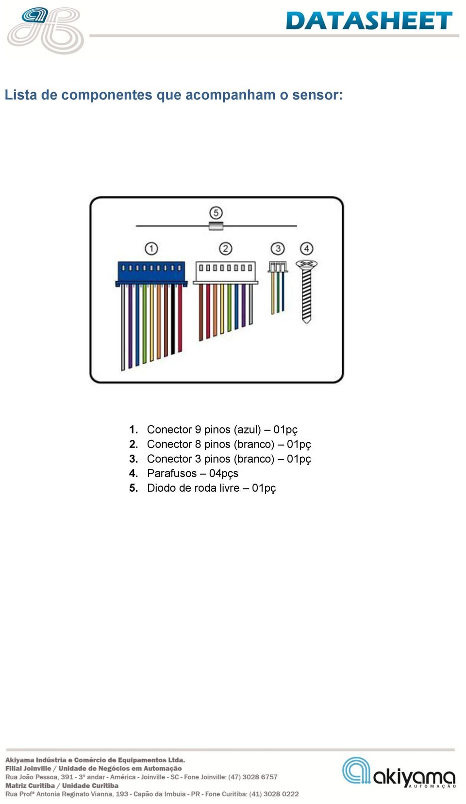 Conector 8 pinos (branco) 01pç 3.