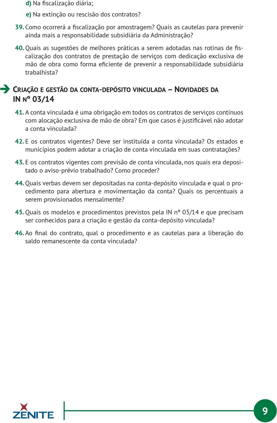 Quais as sugestões de melhores práticas a serem adotadas nas rotinas de fiscalização dos contratos de prestação de serviços com dedicação exclusiva de mão de obra como forma eficiente de prevenir a