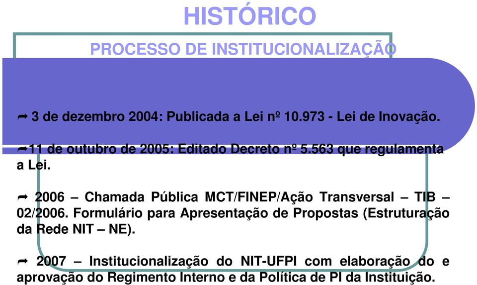 2006 Chamada Pública MCT/FINEP/Ação Transversal TIB 02/2006.