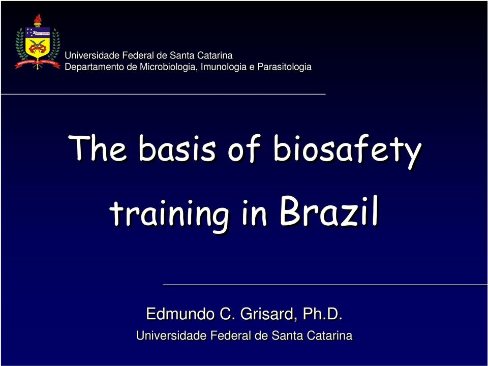 Parasitologia The basis of biosafety training in