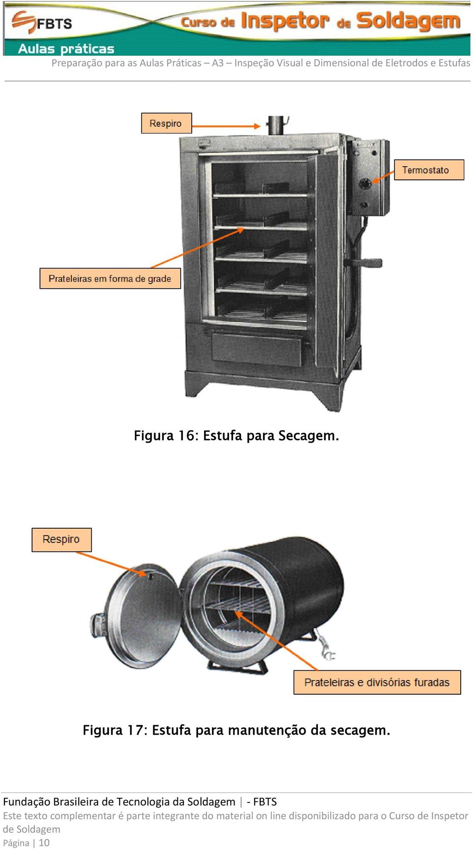 Figura 17: Estufa