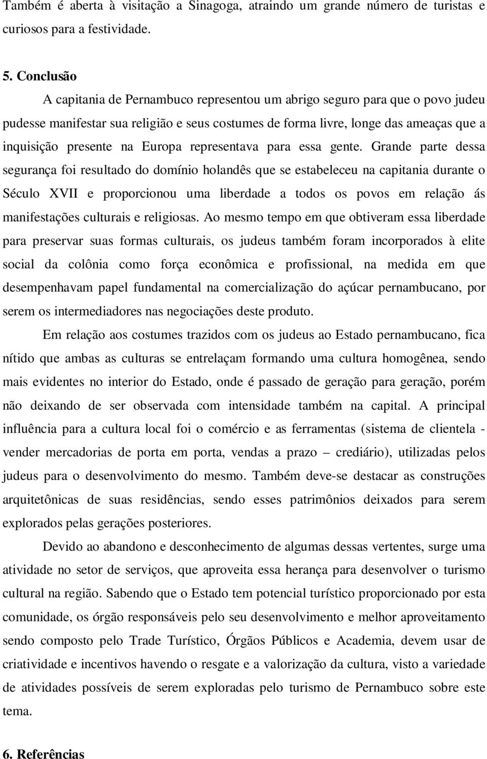 Europa representava para essa gente.