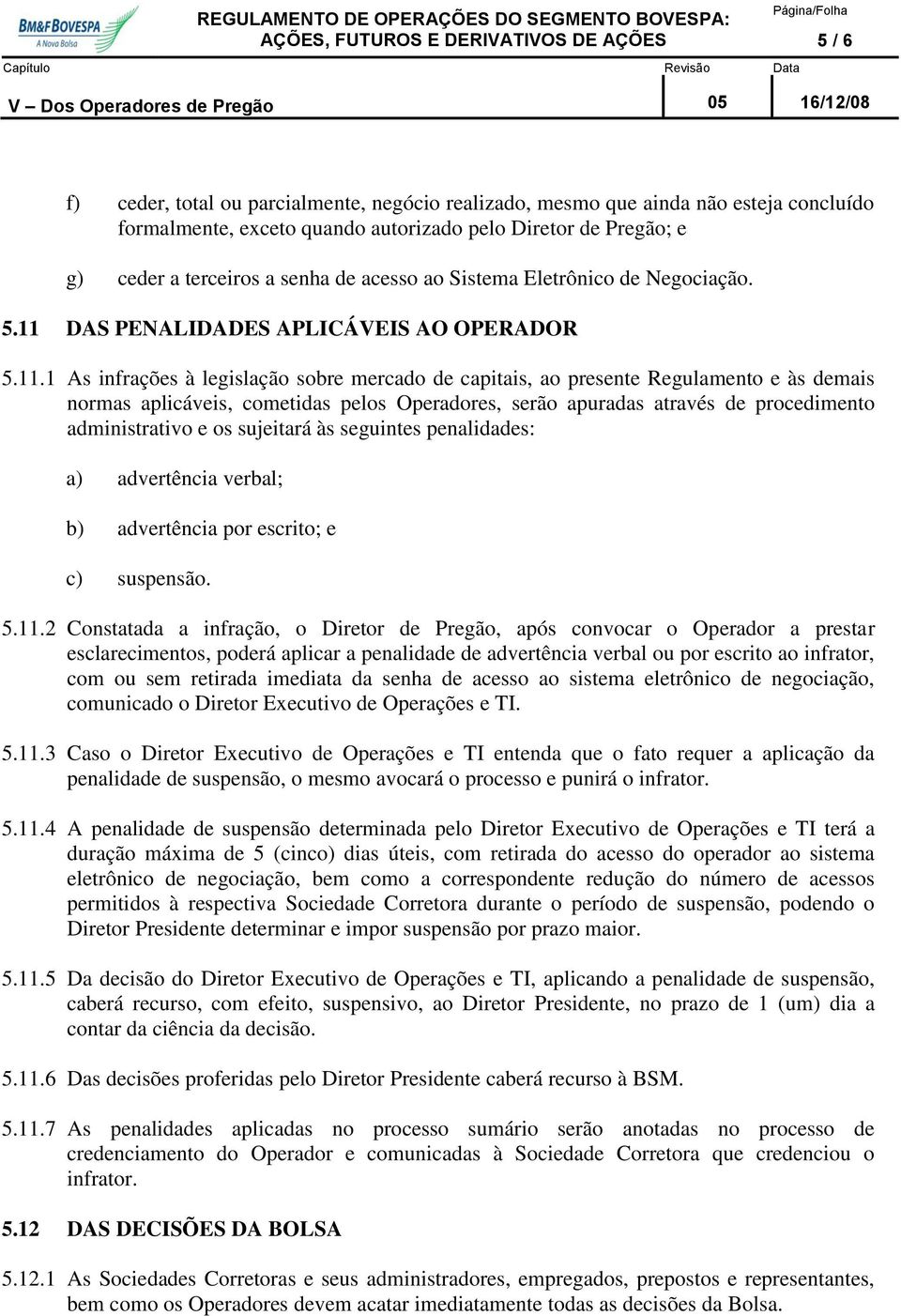 DAS PENALIDADES APLICÁVEIS AO OPERADOR 5.11.