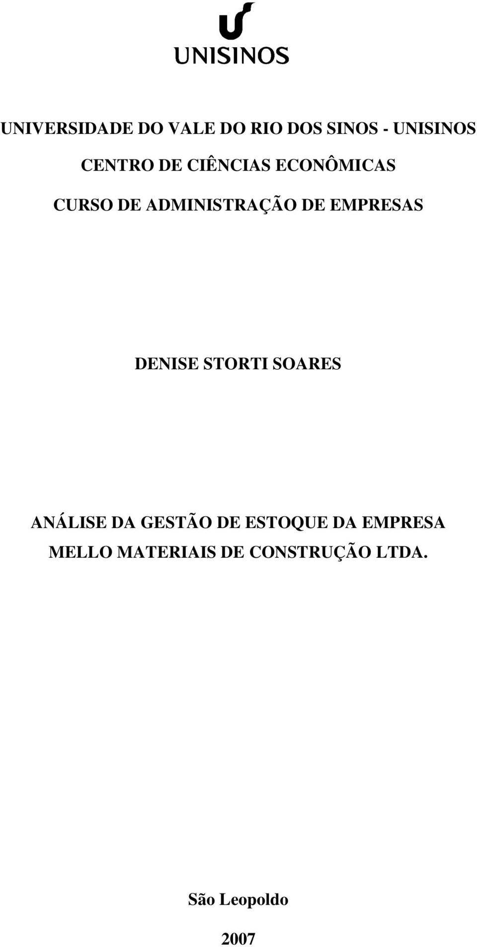 EMPRESAS DENISE STORTI SOARES ANÁLISE DA GESTÃO DE