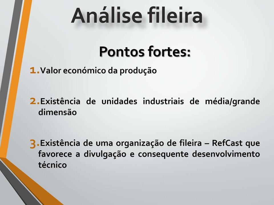 Existência de unidades industriais de média/grande dimensão