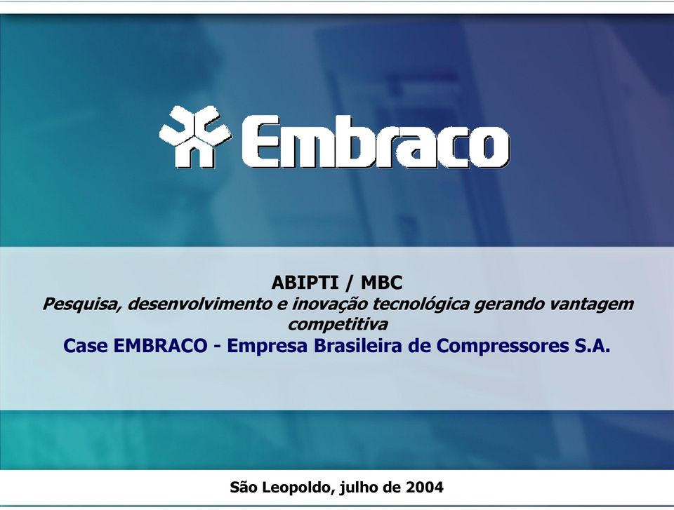 competitiva Case EMBRACO - Empresa