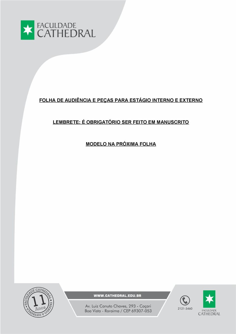 LEMBRETE: É OBRIGATÓRIO SER