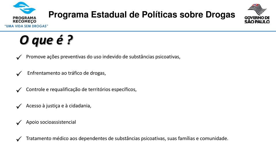 Enfrentamento ao tráfico de drogas, Controle e requalificação de territórios