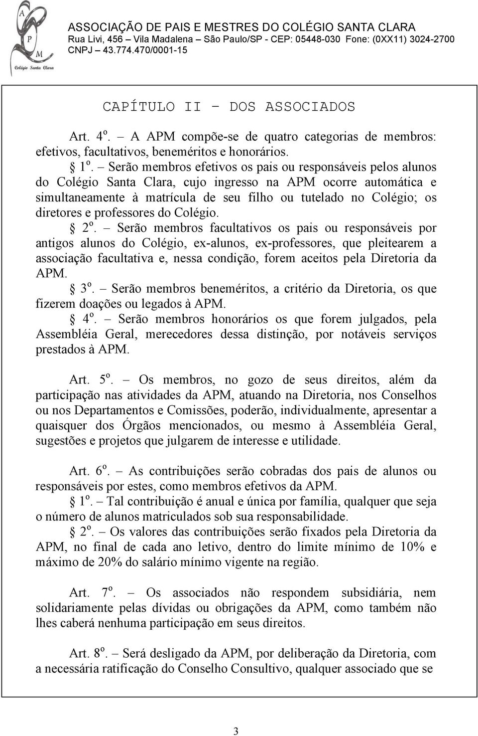 diretores e professores do Colégio. 2 o.