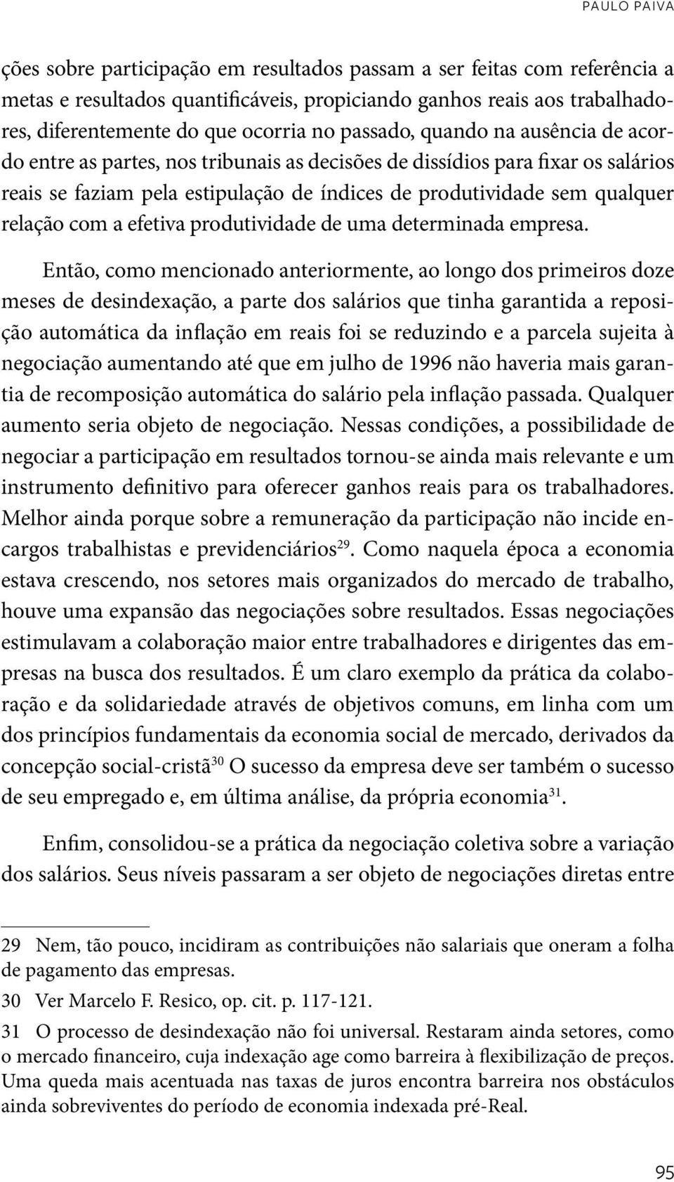 com a efetiva produtividade de uma determinada empresa.