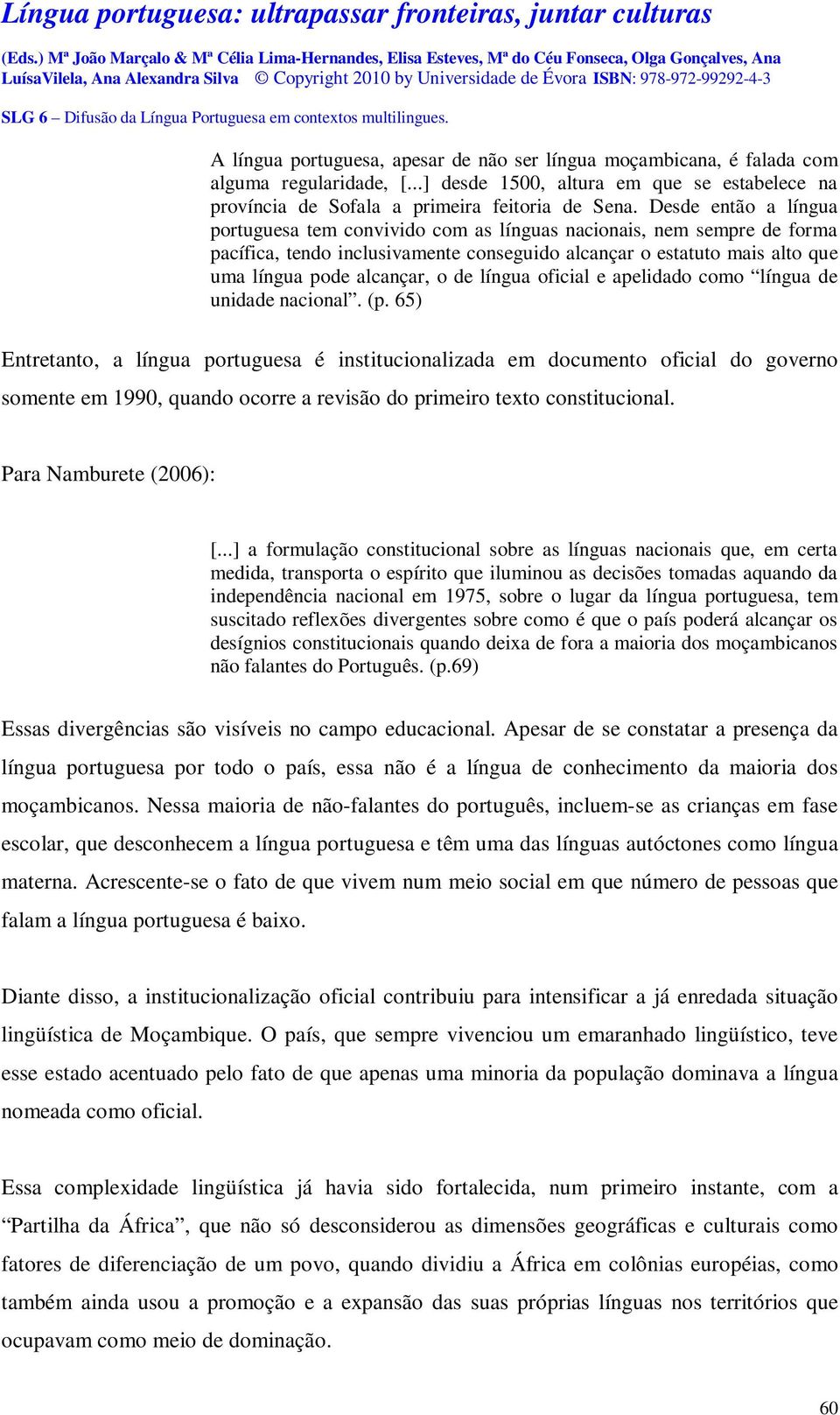 língua oficial e apelidado como língua de unidade nacional. (p.