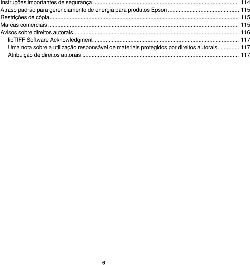 .. 115 Restrições de cópia... 115 Marcas comerciais... 115 Avisos sobre direitos autorais.