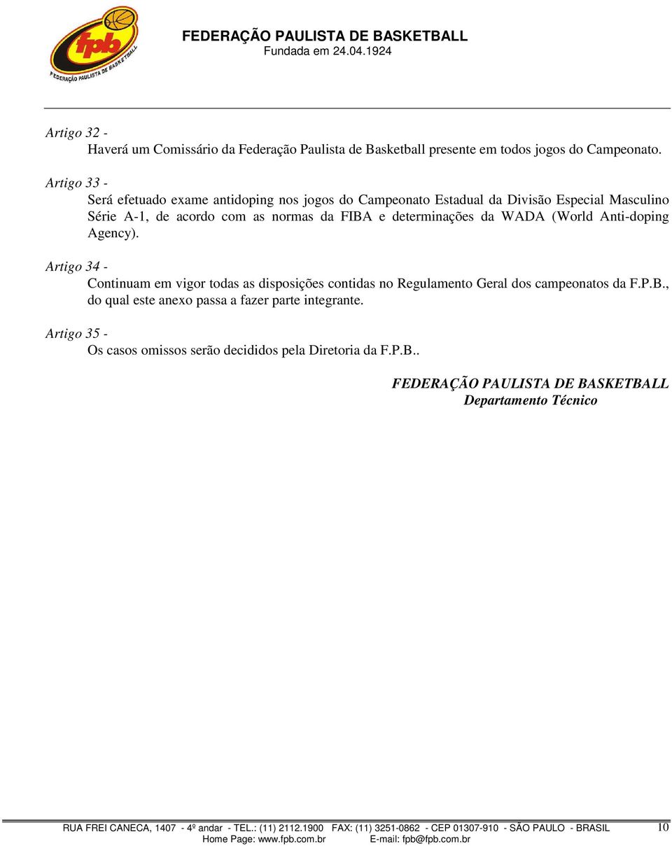 e determinações da WADA (World Anti-doping Agency).