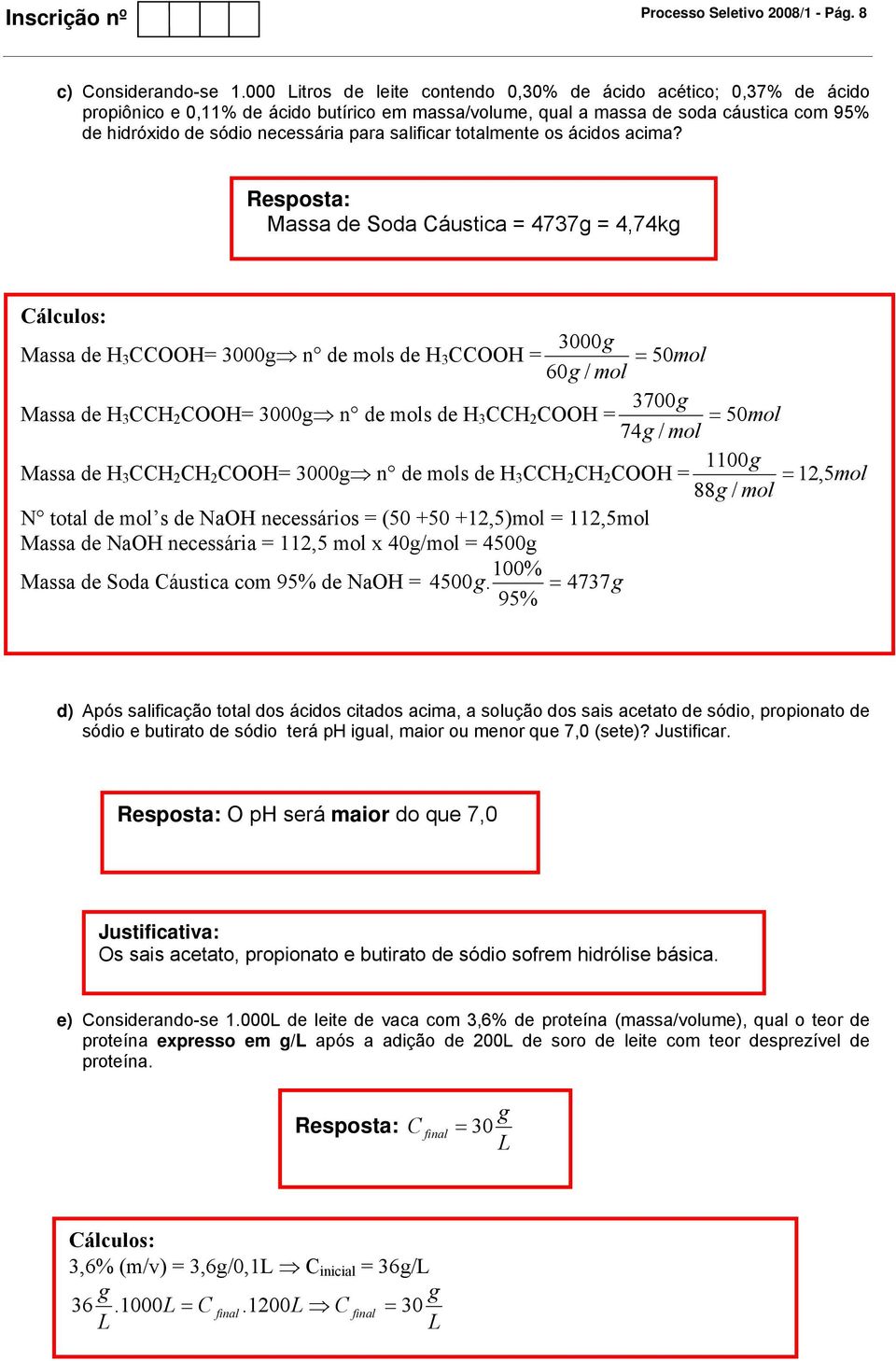 salificar totalmente os ácidos acima?