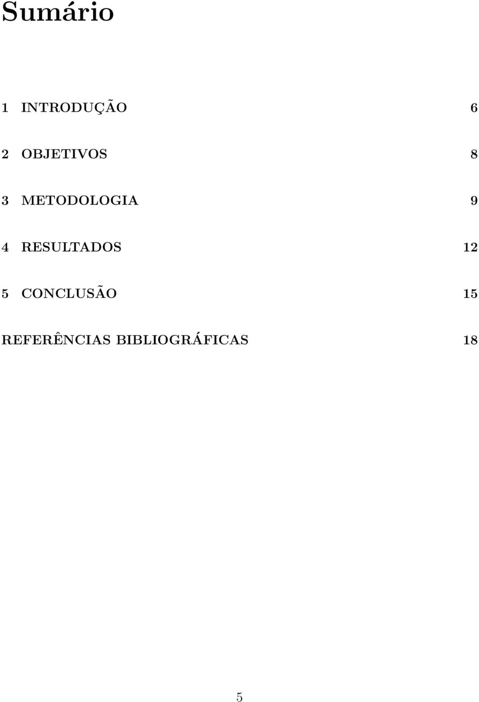 4 RESULTADOS 12 5 CONCLUSÃO