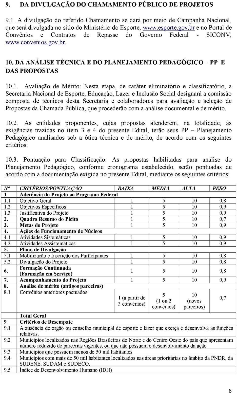 . DA ANÁLISE TÉCNICA E DO PLANEJAMENTO PEDAGÓGICO PP E DAS PROPOSTAS 10