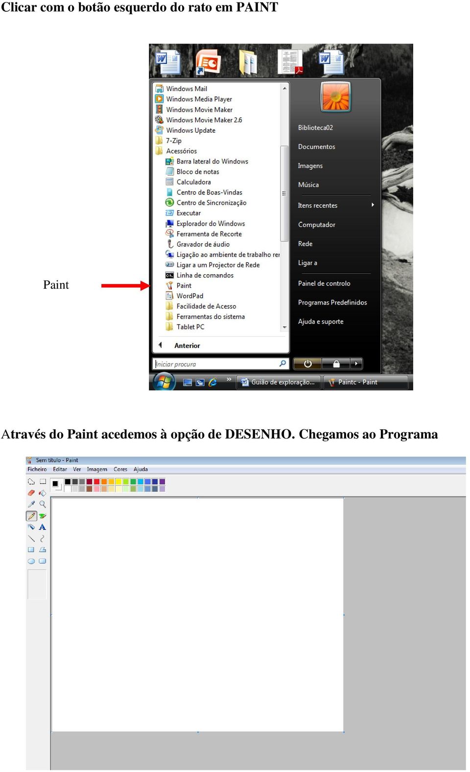 Através do Paint acedemos à