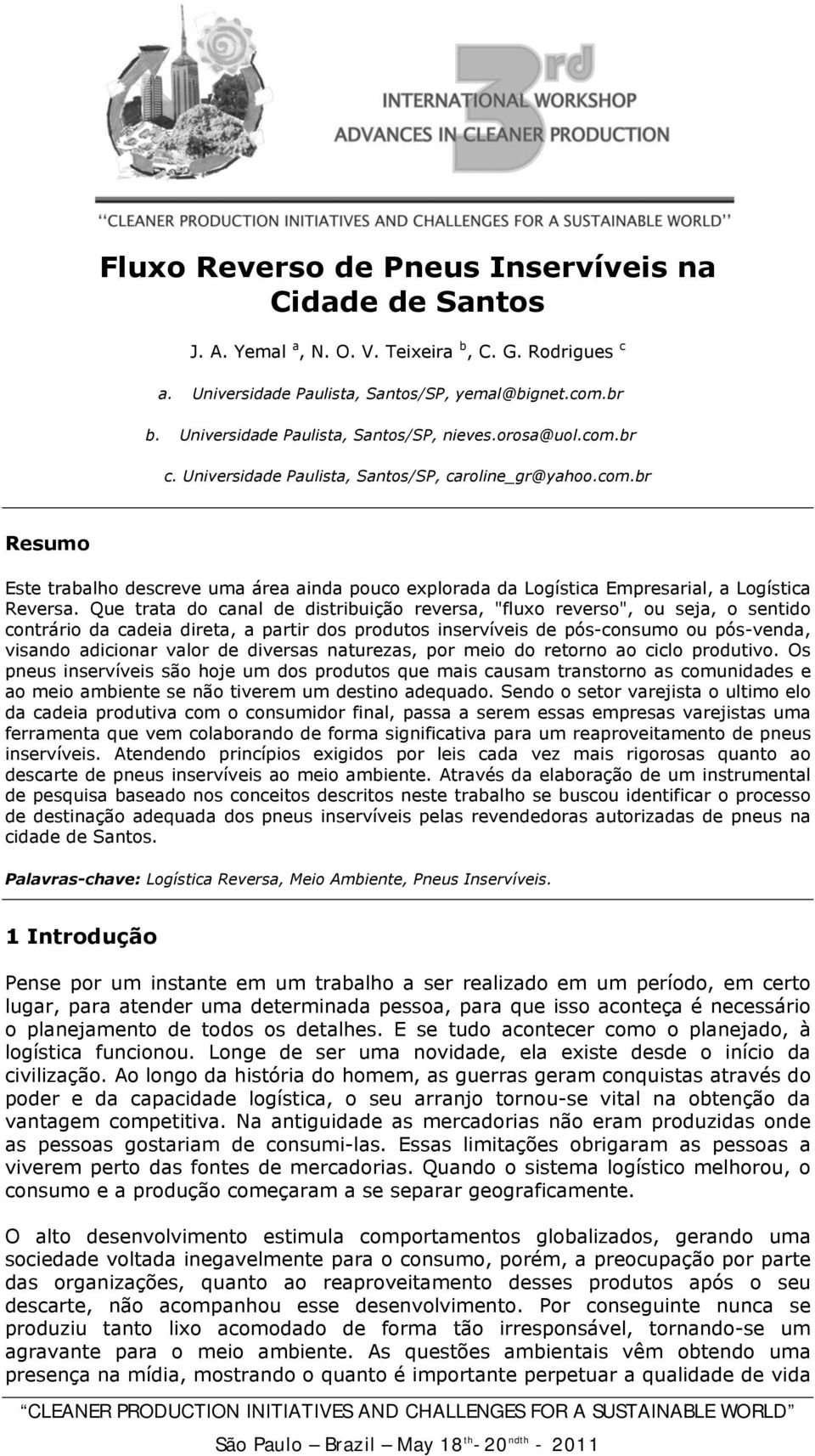 Que trata do canal de distribuição reversa, "fluxo reverso", ou seja, o sentido contrário da cadeia direta, a partir dos produtos inservíveis de pós-consumo ou pós-venda, visando adicionar valor de