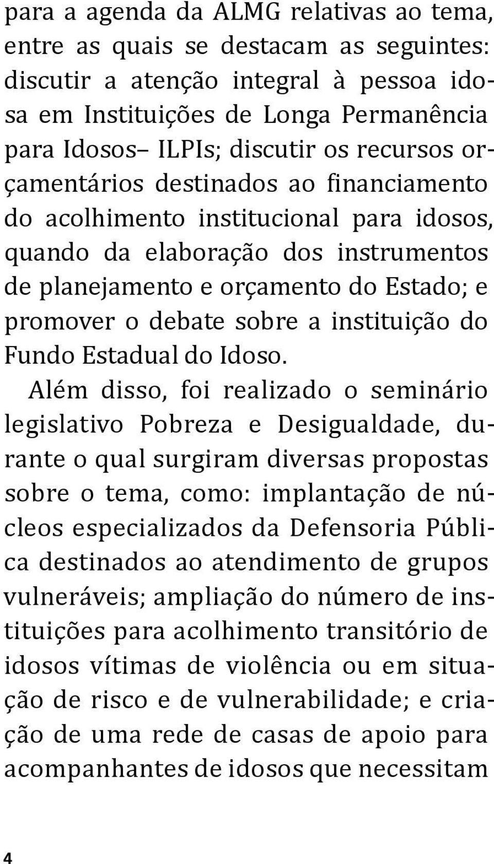 instituição do Fundo Estadual do Idoso.